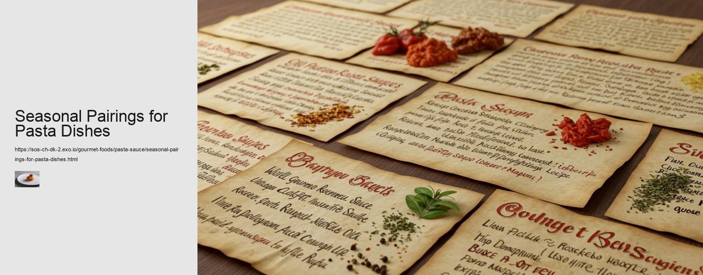 Seasonal Pairings for Pasta Dishes