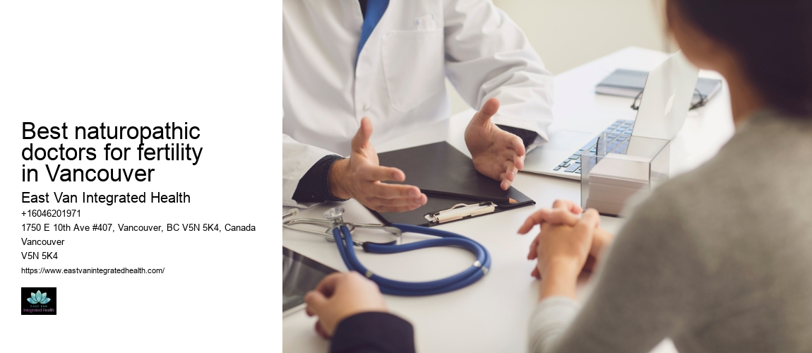 Best naturopathic doctors for fertility in Vancouver