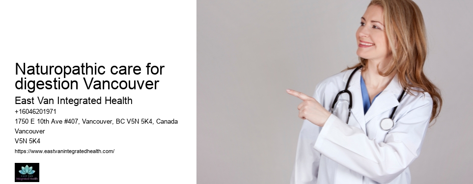 Naturopathic treatments for heart healthNaturopathic care for digestion Vancouver