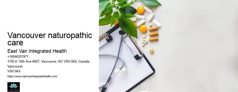 Naturopathy for immune system balancingVancouver naturopathic care