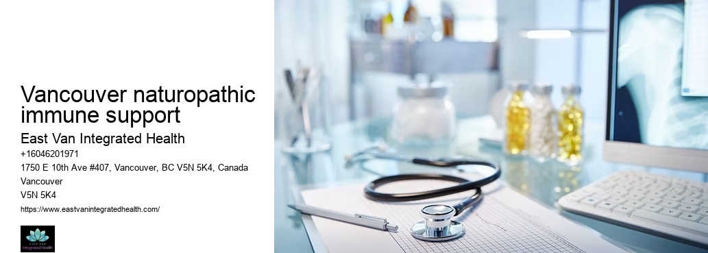 Naturopathy for joint painVancouver naturopathic immune support