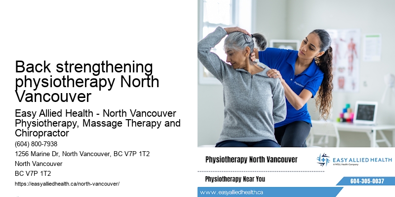 Back strengthening physiotherapy North Vancouver