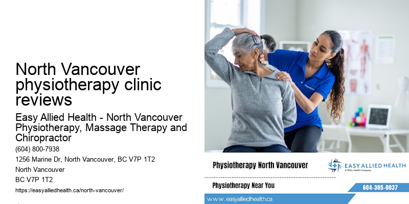 North Vancouver physiotherapy clinic reviews