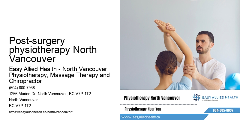 Post-surgery physiotherapy North Vancouver