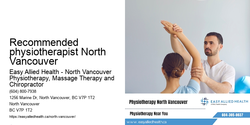 Recommended physiotherapist North Vancouver