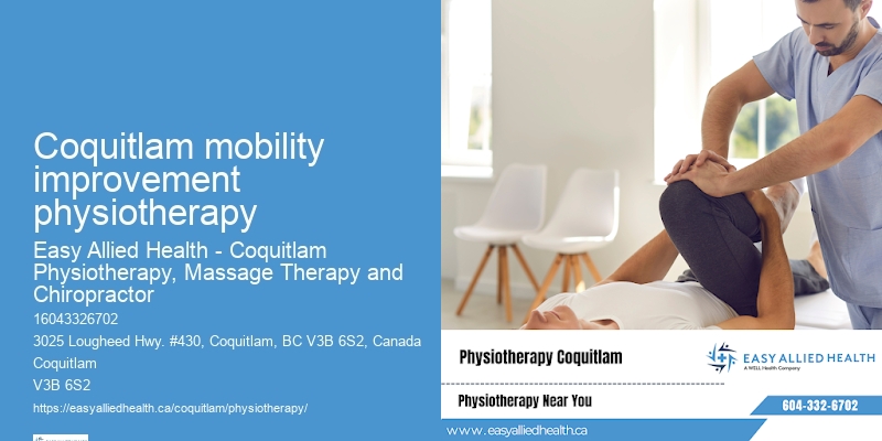 Coquitlam mobility improvement physiotherapy