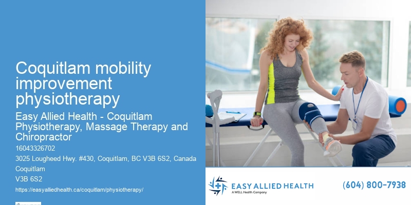Experienced physiotherapists in Coquitlam mobility improvement physiotherapy