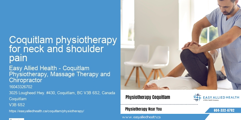 Coquitlam physiotherapy for neck and shoulder pain