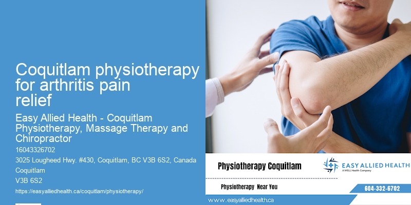 Professional Physio Coquitlam physiotherapy for arthritis pain relief