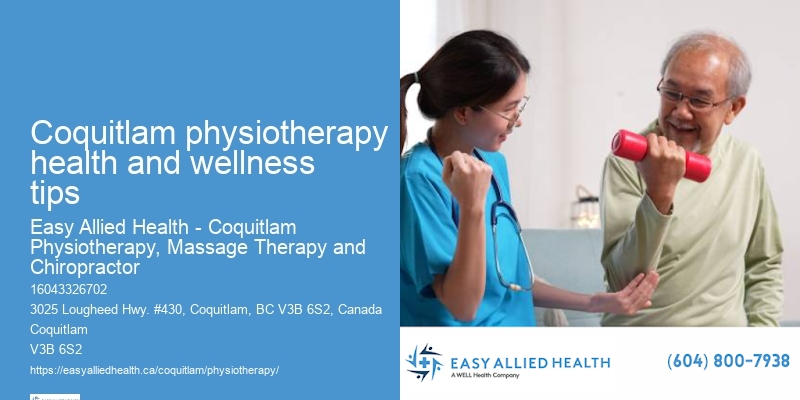 Vestibular physiotherapy Coquitlam physiotherapy health and wellness tips