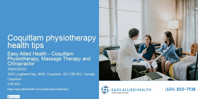 Coquitlam physiotherapy health tips Physical Therapist Near Me