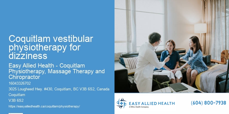 Coquitlam vestibular physiotherapy for dizziness Rehabilitation Experts