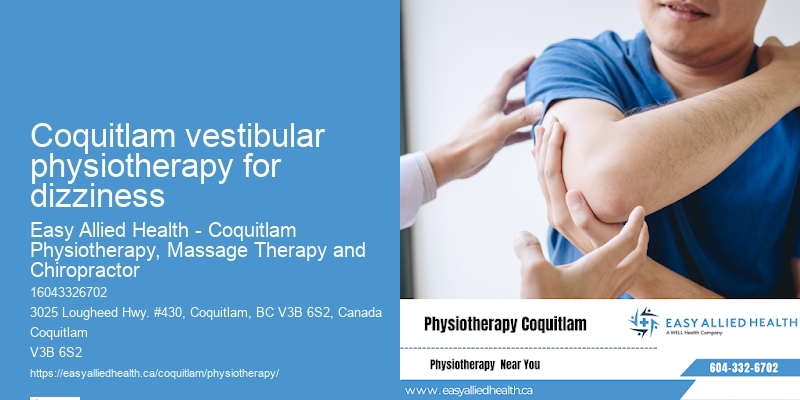 Coquitlam vestibular physiotherapy for dizziness Physio Clinic
