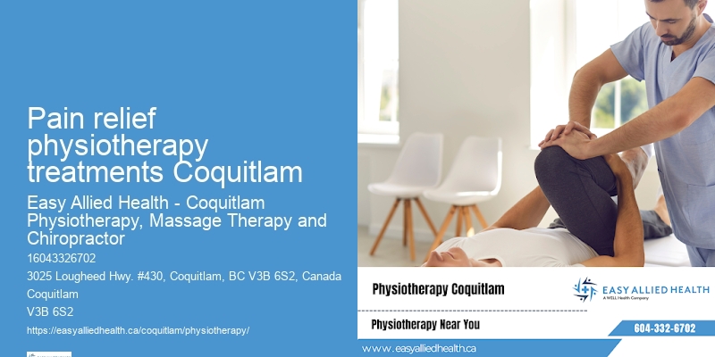 Pain relief physiotherapy treatments Coquitlam