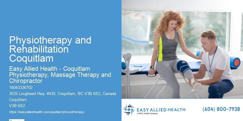 Physiotherapy and Rehabilitation Coquitlam Rehabilitation Services