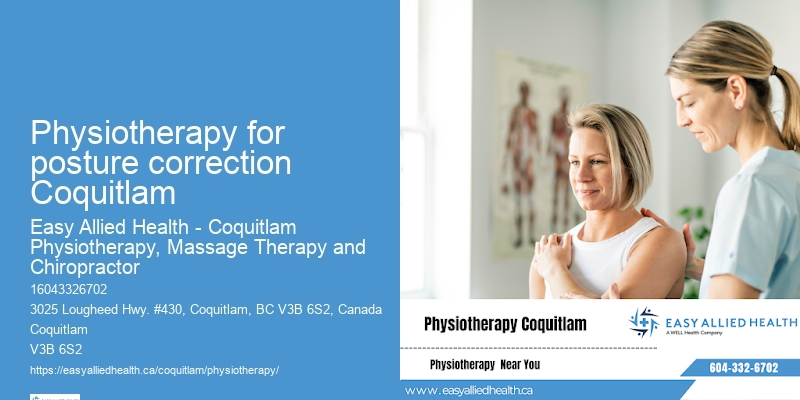 Pediatric Physical Therapy Physiotherapy for posture correction Coquitlam