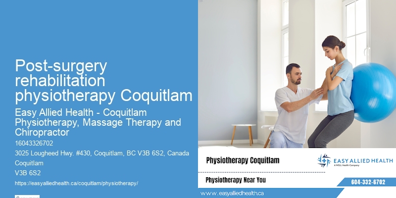 Premier Physiotherapy Experts Post-surgery rehabilitation physiotherapy Coquitlam