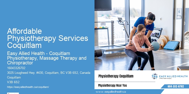 Affordable Physiotherapy Services Coquitlam Comprehensive Physical Therapy