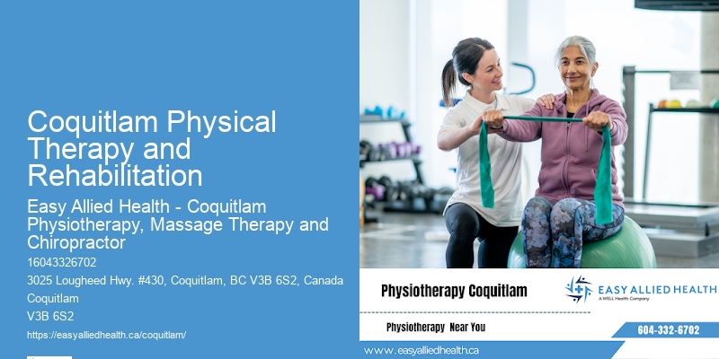 Coquitlam Physical Therapy and Rehabilitation Physiotherapy for Mobility Improvement