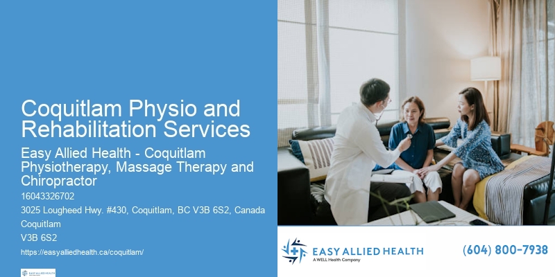 Physiotherapy and Wellness Coquitlam Physio and Rehabilitation Services