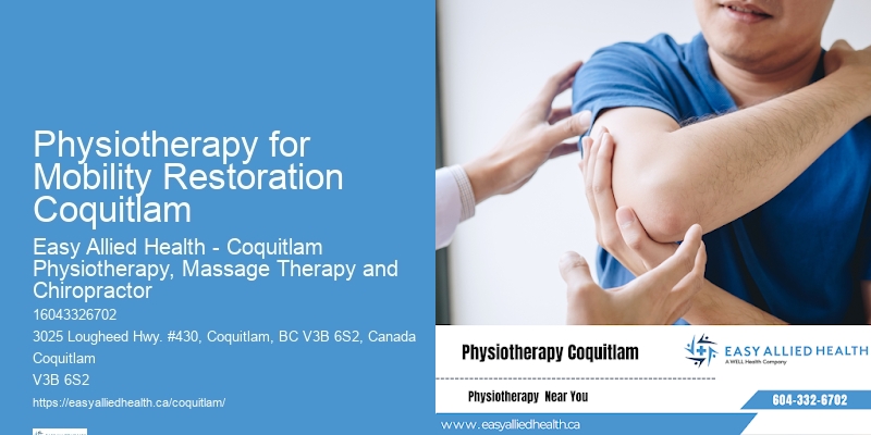 Leading Physiotherapy Experts Physiotherapy for Mobility Restoration Coquitlam
