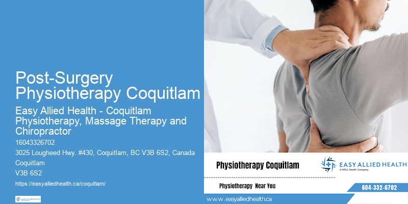 Post-Surgery Physiotherapy Coquitlam Rehabilitation Physiotherapists