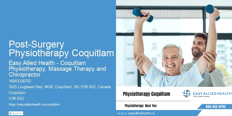 Post-Surgery Physiotherapy Coquitlam Physiotherapy for Functional Improvement