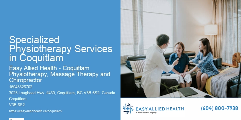 Complex Injury Physiotherapy Specialized Physiotherapy Services in Coquitlam