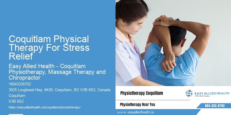 Coquitlam Physical Therapy For Stress Relief