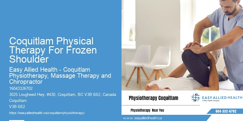 Coquitlam Physical Therapy For Frozen Shoulder Physiotherapists For Recovery From Scoliosis
