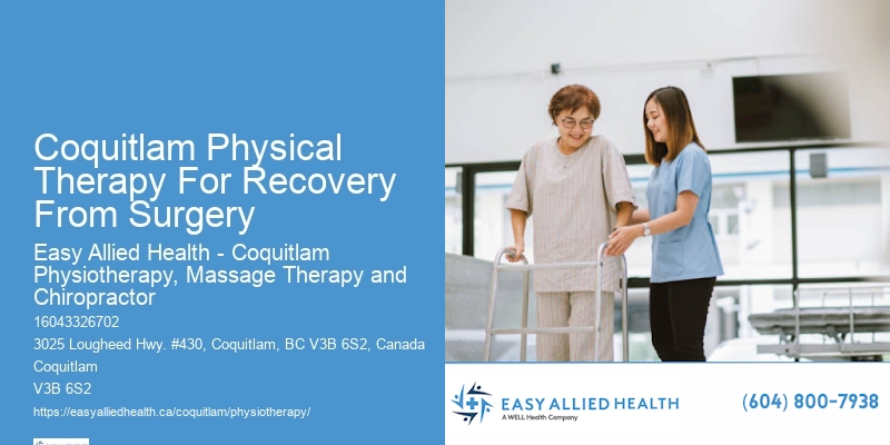 Coquitlam Physical Therapy For Recovery From Surgery Therapeutic Massage