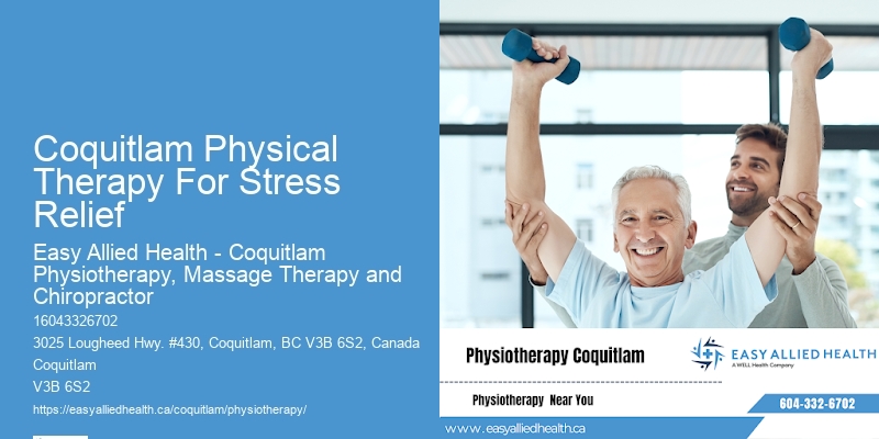 Coquitlam Physical Therapy For Stress Relief Physical Therapy For Gait Training