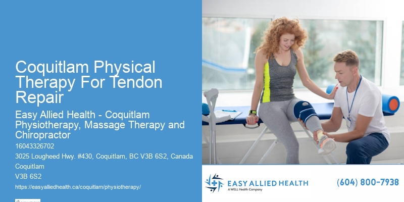 Best Coquitlam Physical Therapy For Tendon Repair Physiotherapists For Recovery