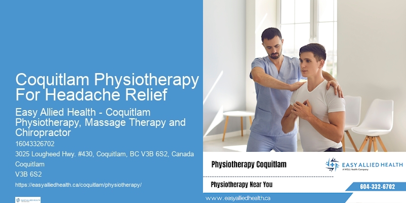 Coquitlam Physiotherapy For Headache Relief Physical Therapy For Movement Improvement