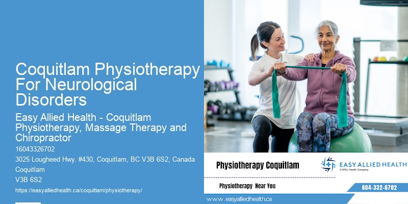 Coquitlam Physiotherapy For Neurological Disorders Physiotherapists For Arthritis Management