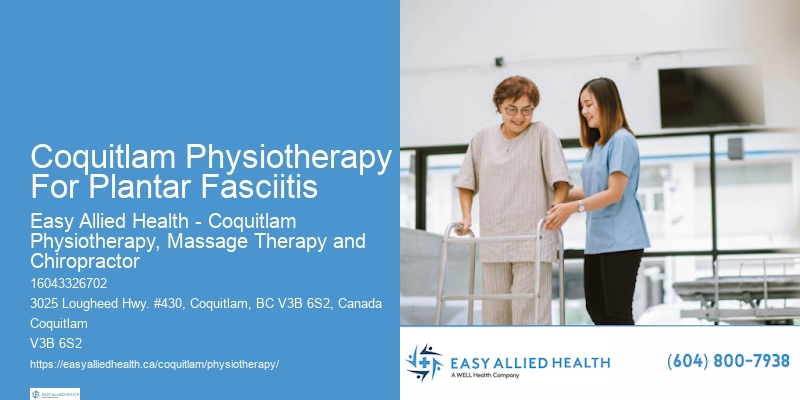 Coquitlam Physiotherapy For Plantar Fasciitis Physiotherapists Specializing In Injury Rehab
