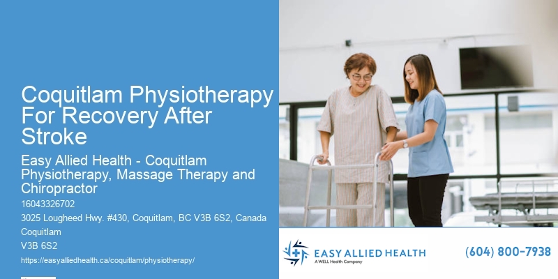 Physiotherapists For Recovery From Foot Injuries Coquitlam Physiotherapy For Recovery After Stroke