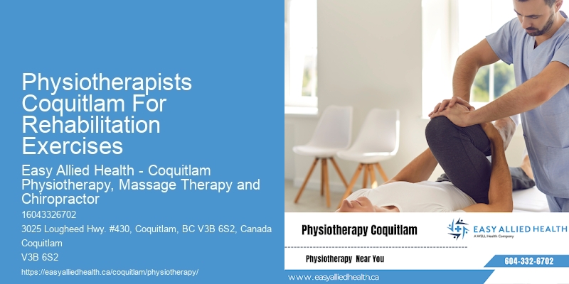 Physiotherapists Coquitlam For Rehabilitation Exercises Physical Therapy For Muscle Healing