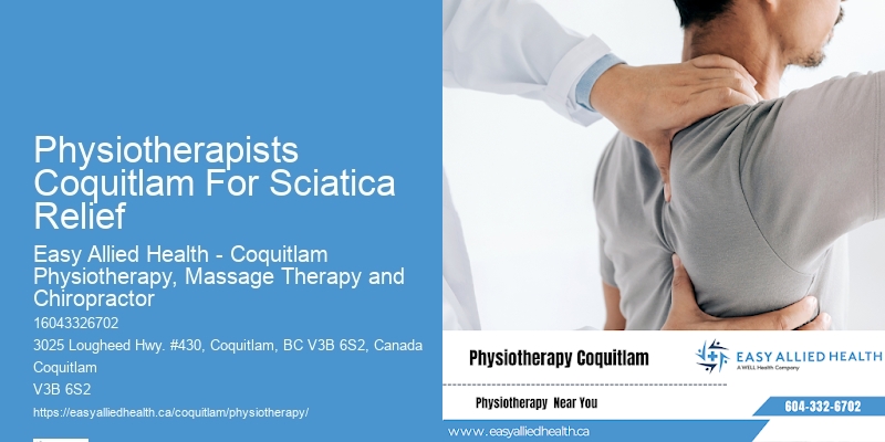Physical Therapy For Neck Pain Physiotherapists Coquitlam For Sciatica Relief