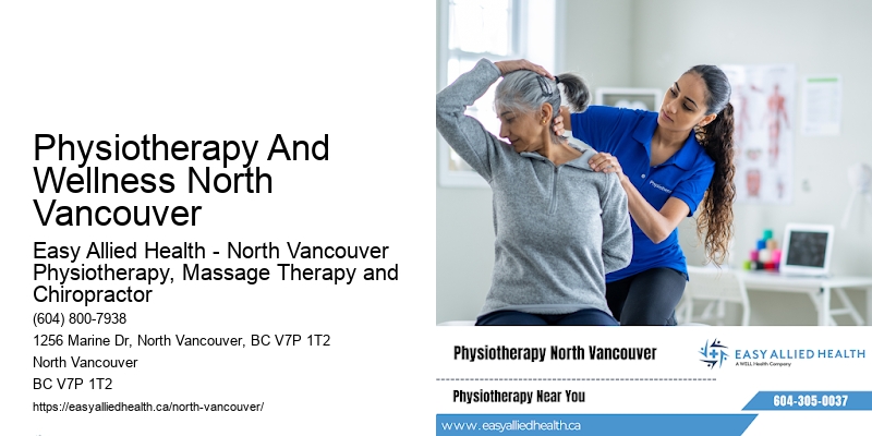 Physiotherapy And Wellness North Vancouver
