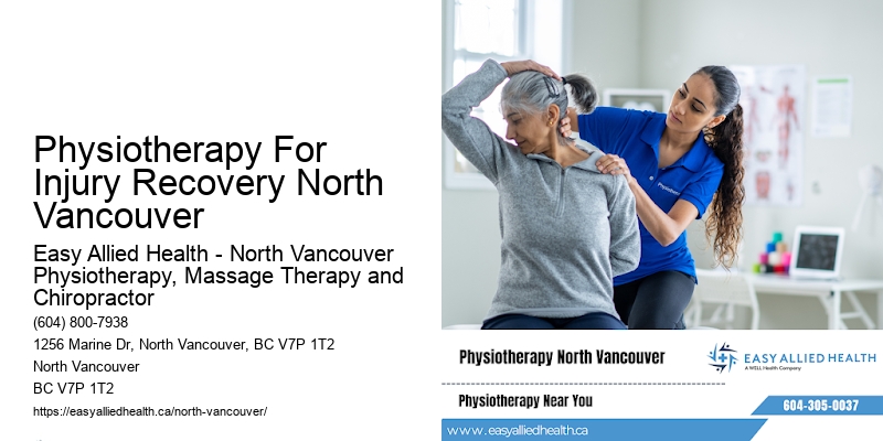 Physiotherapy For Injury Recovery North Vancouver