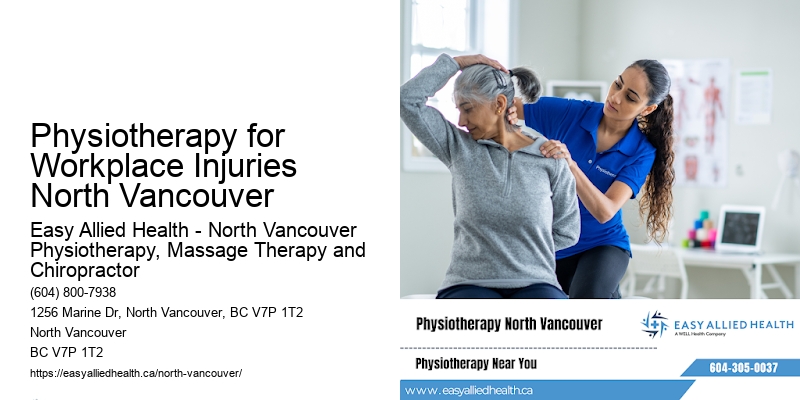 Physiotherapy for Workplace Injuries North Vancouver