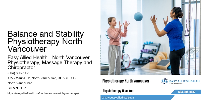 Recovery After Accident Balance and Stability Physiotherapy North Vancouver
