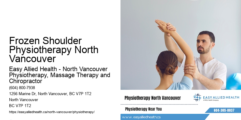 Frozen Shoulder Physiotherapy North Vancouver