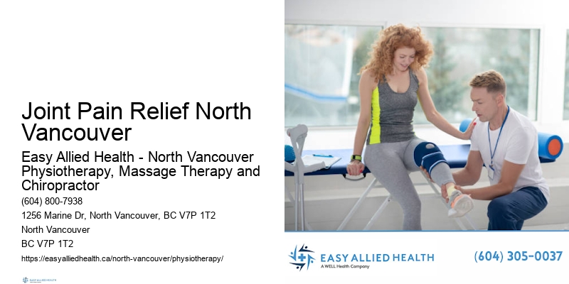 Joint Care and Recovery Joint Pain Relief North Vancouver
