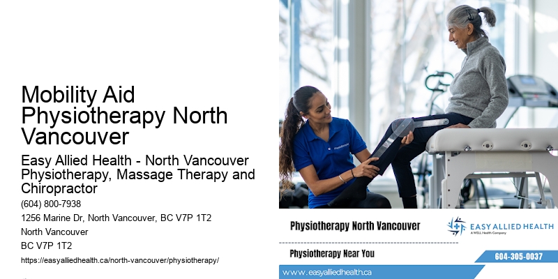 Mobility Aid Physiotherapy North Vancouver