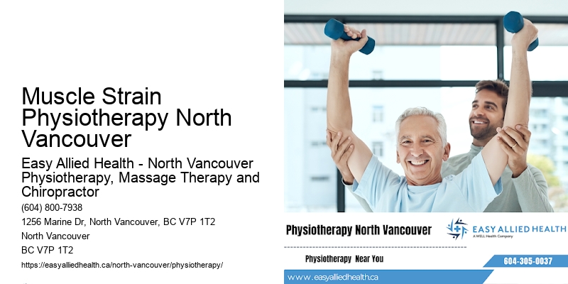 Muscle Strain Physiotherapy Muscle Strain Physiotherapy North Vancouver