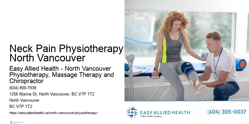 Patient-First Wellness Recovery Neck Pain Physiotherapy North Vancouver