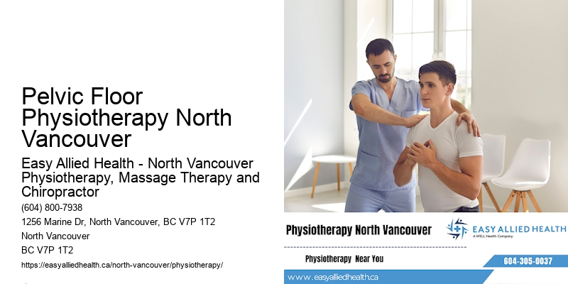 Affordable Treatment Options Pelvic Floor Physiotherapy North Vancouver
