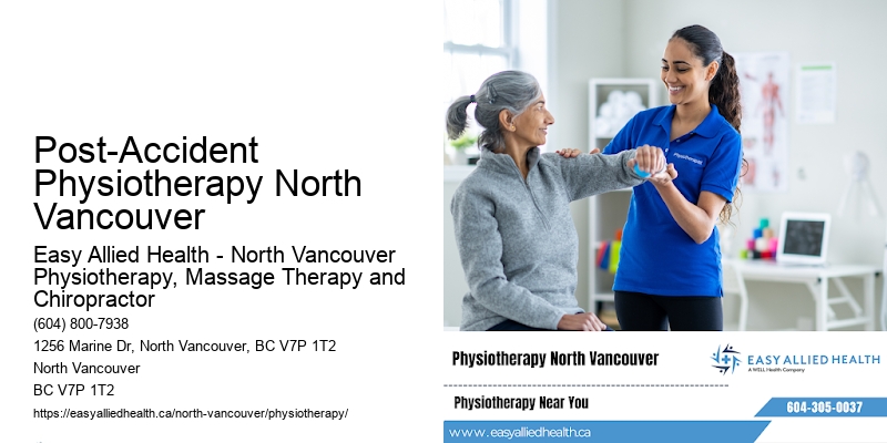 Comprehensive Pain Recovery Post-Accident Physiotherapy North Vancouver